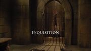 Épisode:Inquisition